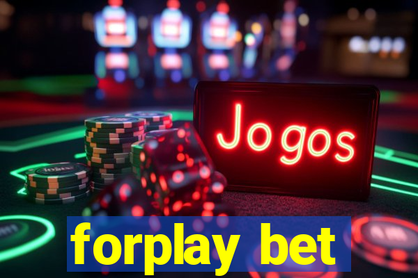 forplay bet